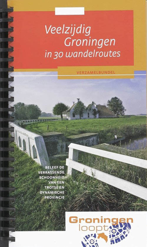 Veelzijdig Groningen in 30 wandelroutes