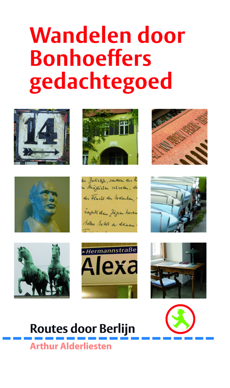 Wandelen door Bonhoeffers gedachtegoed
